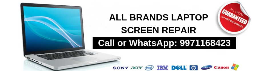 Laptop Screen Repairs in Delhi NCR