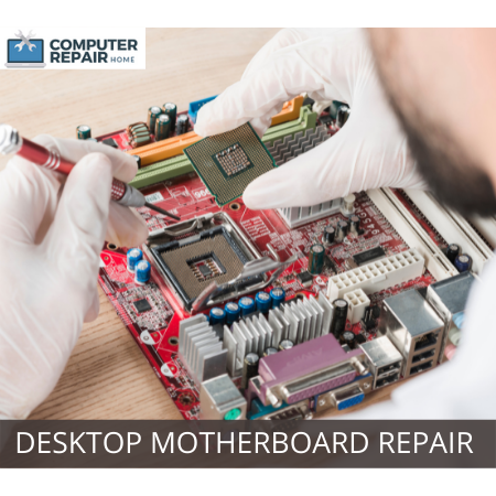 Desktop motherboard repair